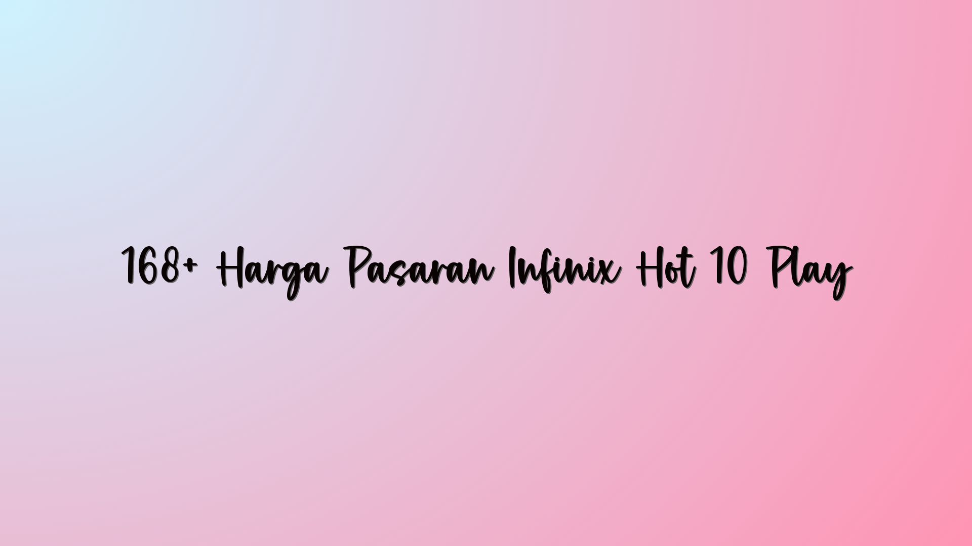 168+ Harga Pasaran Infinix Hot 10 Play